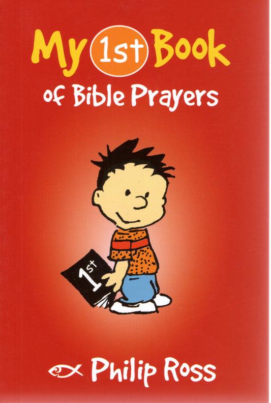 My 1st Book of Bible Prayers by Philip Ross