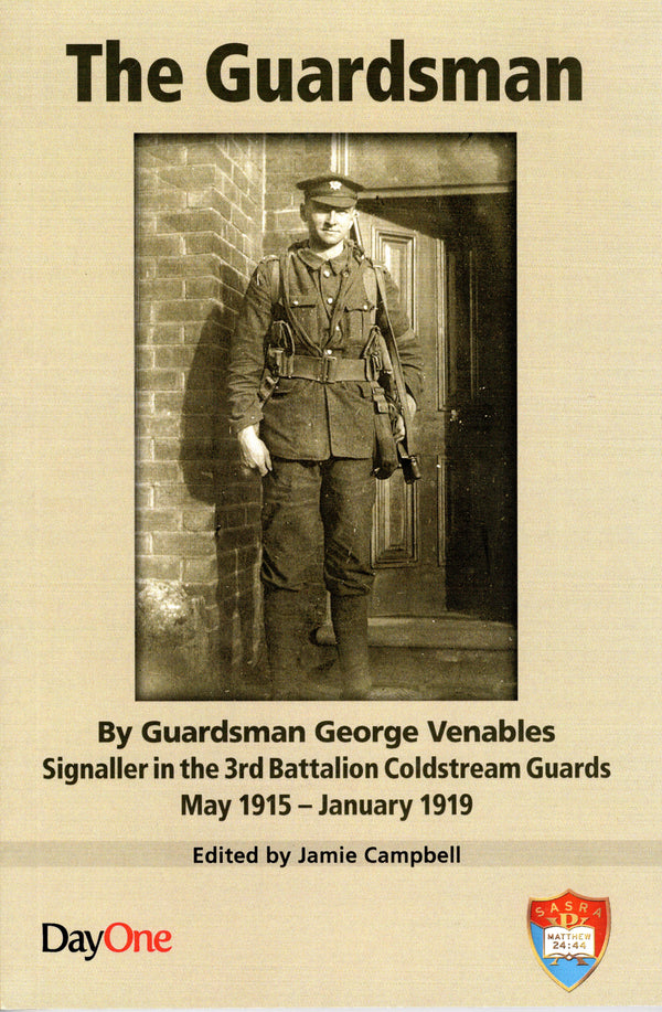 The Guardsman By Guardsman George Venables edited by Jamie Campbell ...