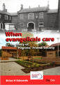 When Evangelicals Care: The story of Pilgrims’ Friend Society by Brian H Edwards