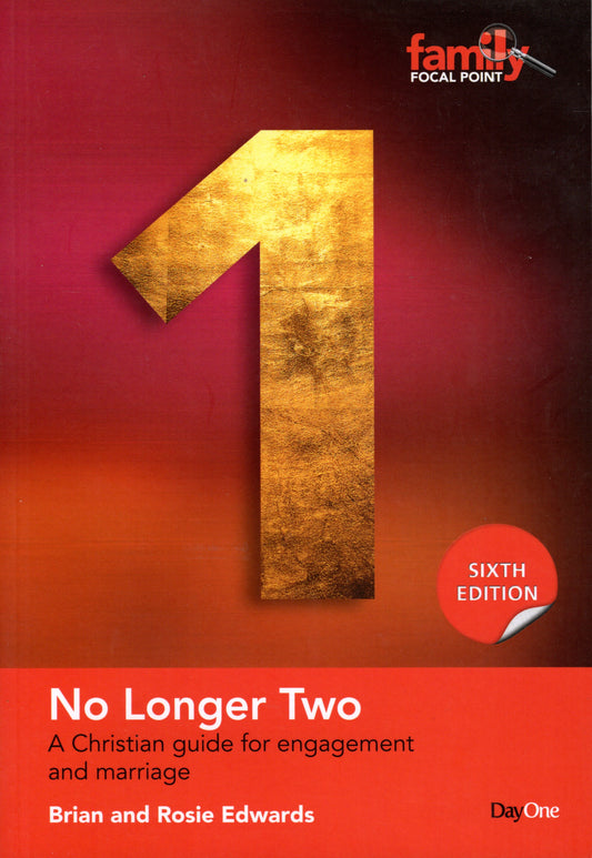 No Longer Two - A Christian guide for engagement and marriage by Brian and Rose Edwards