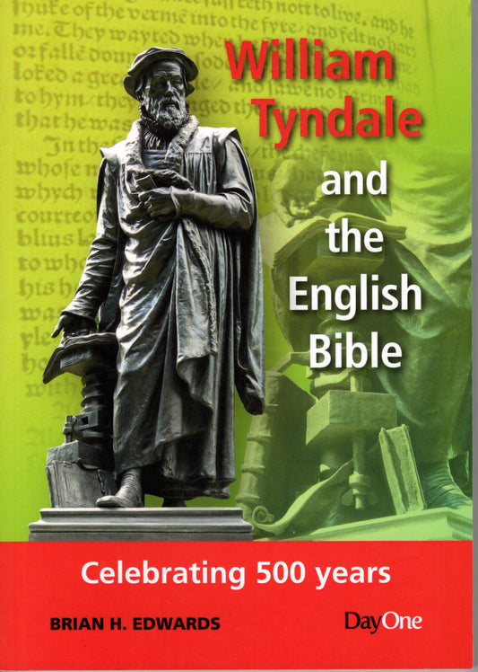 William Tyndale and The English Bible by Brian H. Edwards