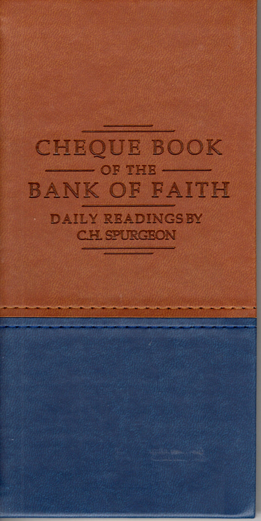 Chequebook of the Bank of Faith - Tan/Blue by C.H Spurgeon