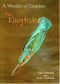 Wonder of a Kingfisher by Colin j Mitchell and Andy C. Mcintosh