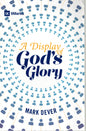 A Display Of God's Glory - Mark Dever - SH - Good condition