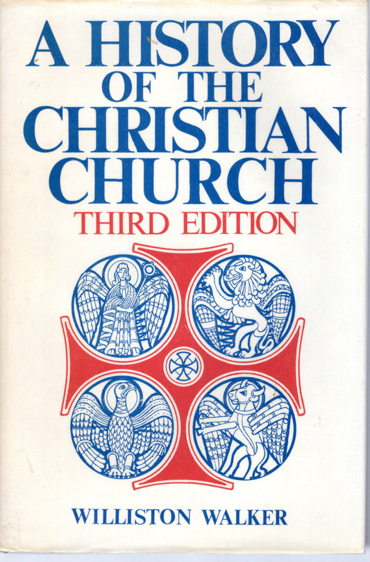 A History Of The Christian Church - (3rd edition) - Williston Walker -SH -Good condition