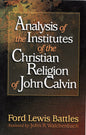 Anaysis of the Institutes of the Christian Religion of John Calvin by Ford Lewis Battles (SH)