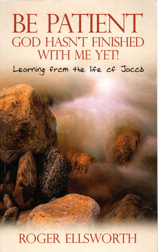 Be Patient by Roger Ellsworth (SH)