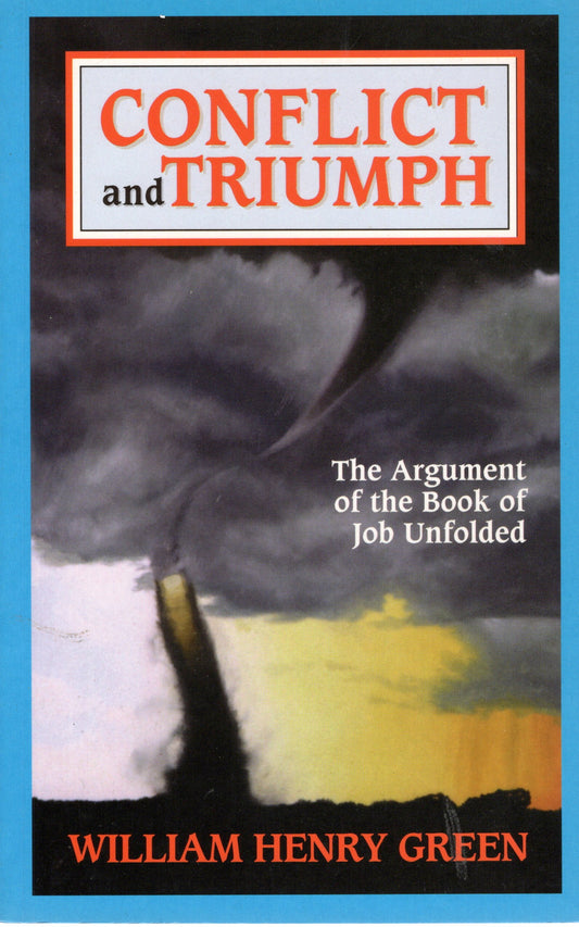 Conflict and Triumph by William Henry Green (SH)