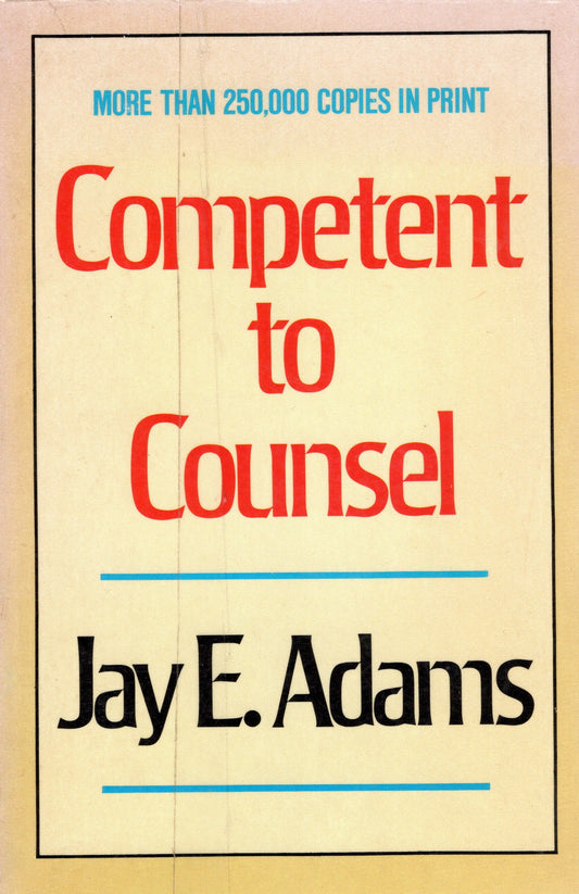 Competent to Counsel by Jay E. Adams (SH)