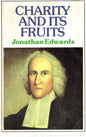 Charity And Its Fruits - Jonathan Edwards - SH - Good condition