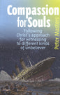 Compassion For Souls by Dr. Peter Masters (SH)