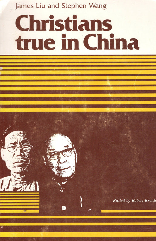 Christians True In China - James Liu and Stephen Wang -(SH) - Good Condition
