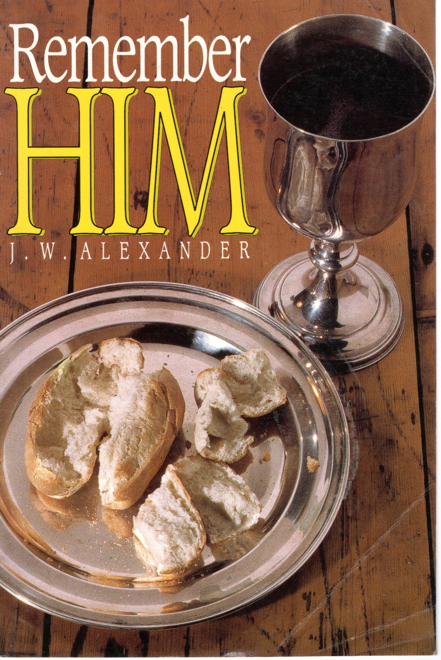 Remember Him J W Alexander - SH - Good condition