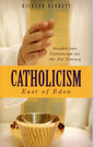 Catholicism: East Of Eden -Richard Bennett - SH - New condition