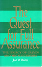 The Quest For Full Assurance - Joel R Beeke - SH - Very good condition