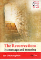 The Resurrection; Its Message And Meaning - Ian S McNaughton - SH - Very good condition