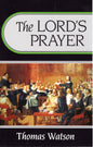 The Lord's Prayer by Thomas Watson