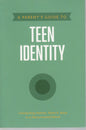 A Parent's Guide To Teen Identity - Axis - SH -As new condition