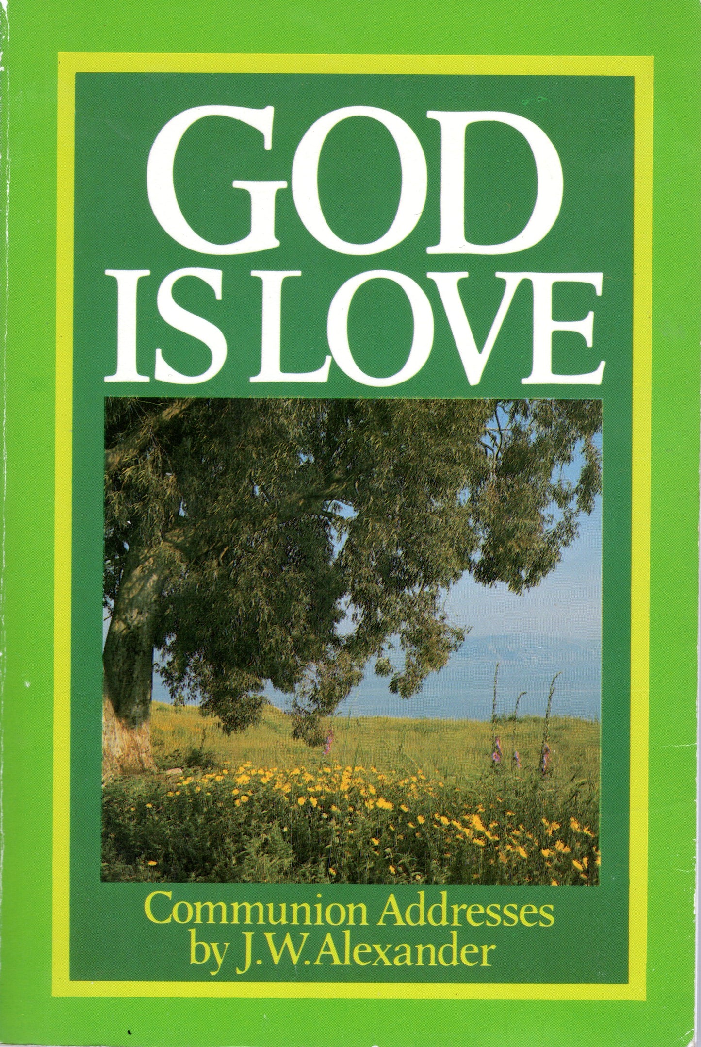 God is Love by J. W. Alexander (SH)