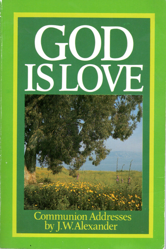 God is Love by J. W. Alexander (SH)
