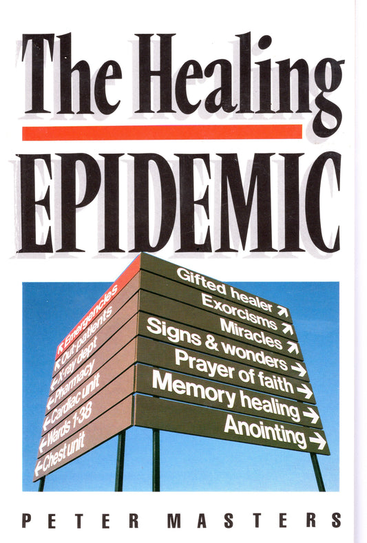 The Healing Epidemic - Peter Masters -SH - very good condition