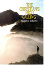The Christian's High Calling - Maurice Roberts - SH - Good condition