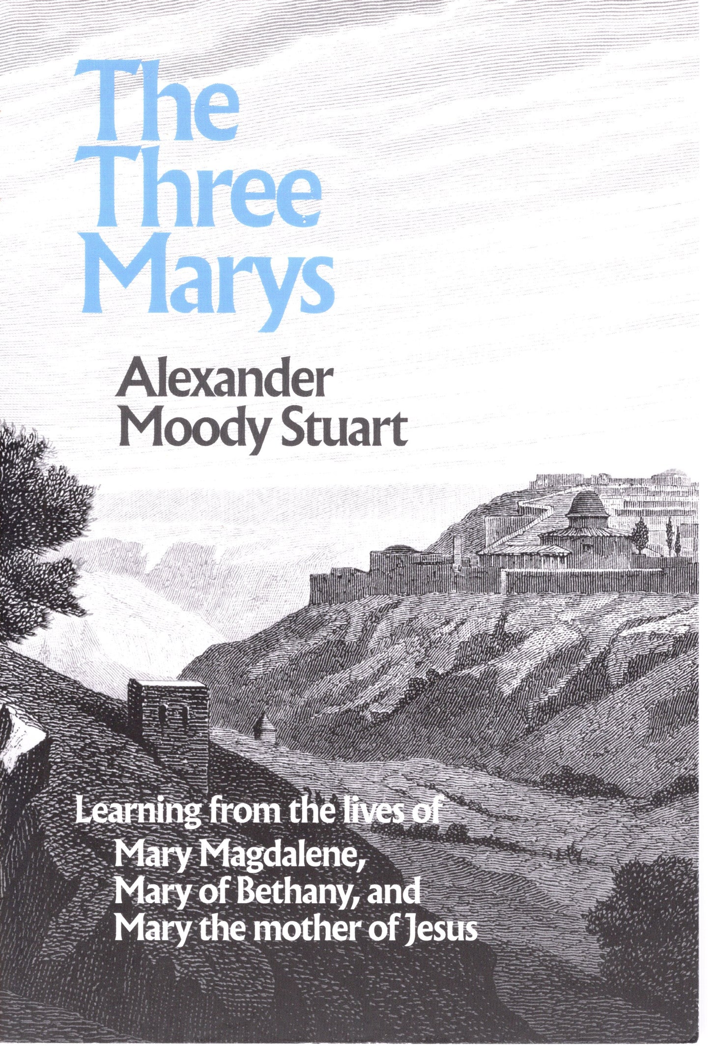 The Three Marys - Alexander Moody Stuart - SH - Good as new condition