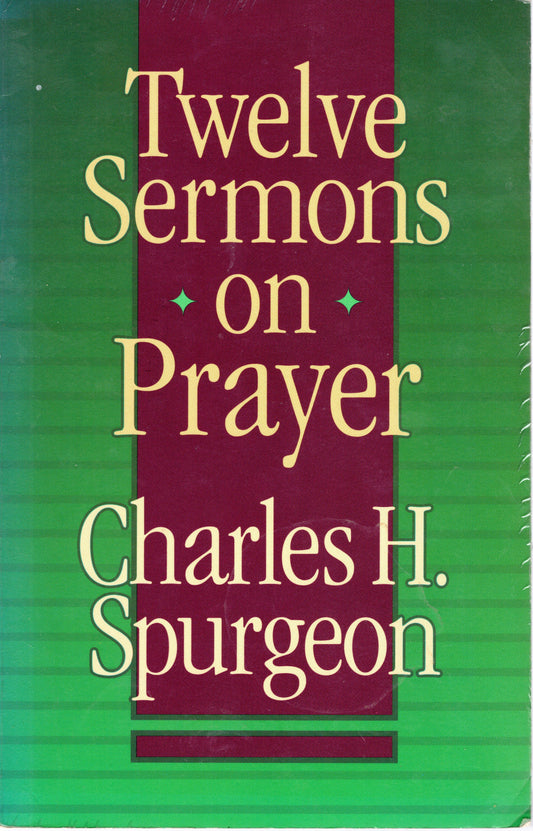 Twelve Sermons On Prayer - Charles H Spurgeon SH - Good condition
