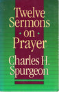 Twelve Sermons On Prayer - Charles H Spurgeon SH - Good condition