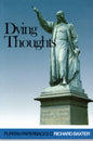 Dying Thoughts - Richard Baxter - SH - Good condition