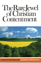 The Rare Jewel Of Christian Contentment - Jeremiah Burroughs - SH - Very good condition