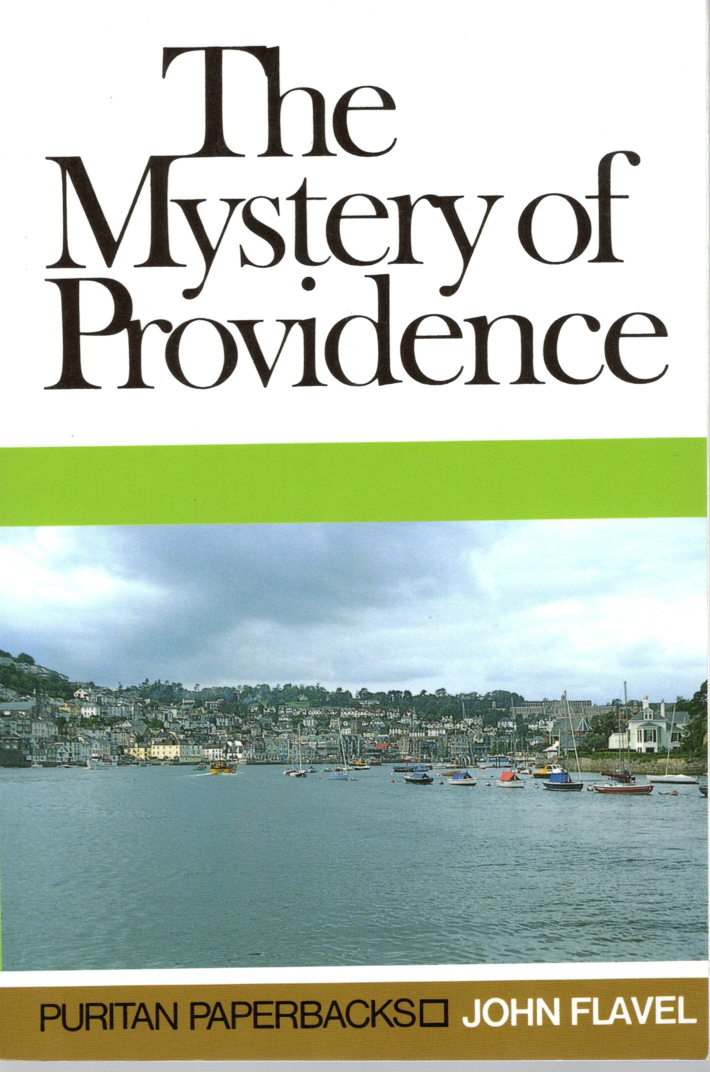 The Mystery Of Providence - John Flavel - SH - Very good condition
