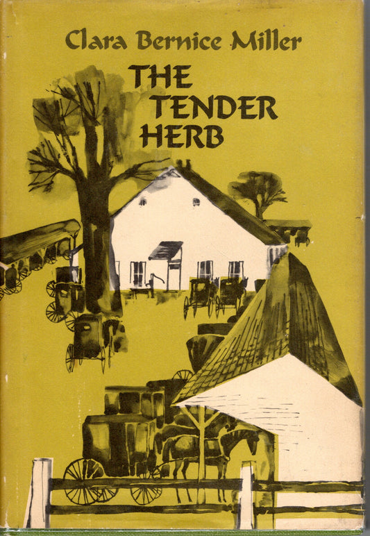 The Tender Herb - Clara Bernice Miller - SH -Good condition