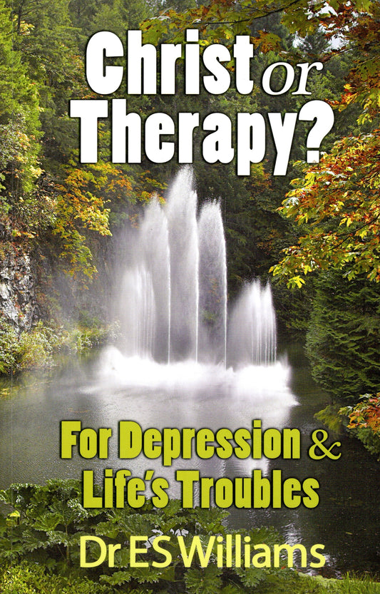 Christ Or Therapy? by Dr. E. S. Williams (SH)