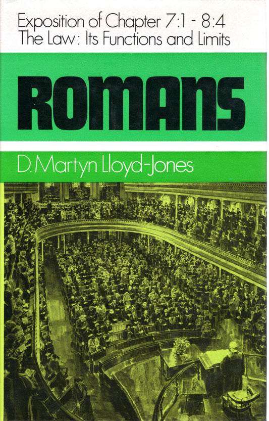 Romans - The Law: Its Functions and Limits - D.M.Lloyd-Jones -SH