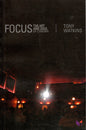 Focus The Art And Soul Of Cinema - Tony Watkins - SH - Good condition
