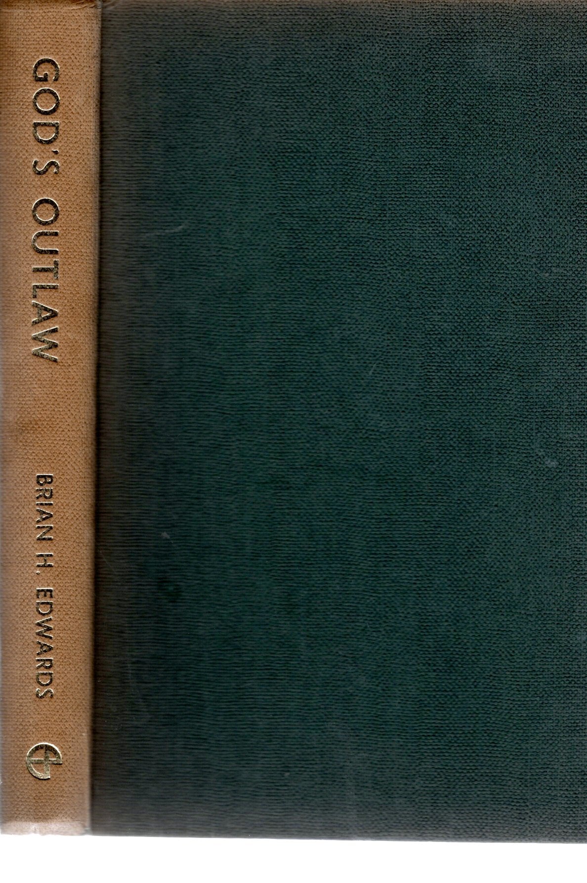 God's Outlaw - Brian H Edwards - SH - Good condition