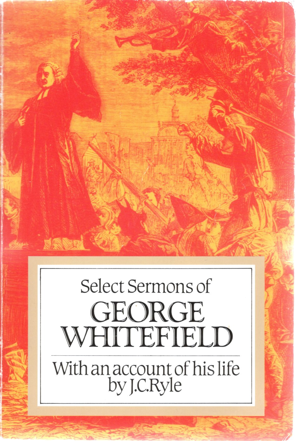 Select Sermons Of George Whitefield -J.C.Ryle -SH- Good condition