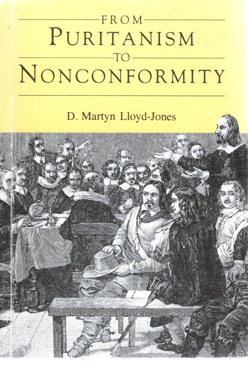 From Puritanism To Nonconformity - D Martyn Lloyd Jones -SH-Good condition