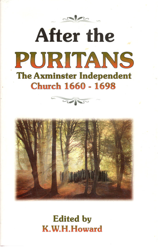 After The Puritans- K W H Howard - SH -Good condition