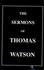 The Sermons Of Thomas Watson - SH -Good condition