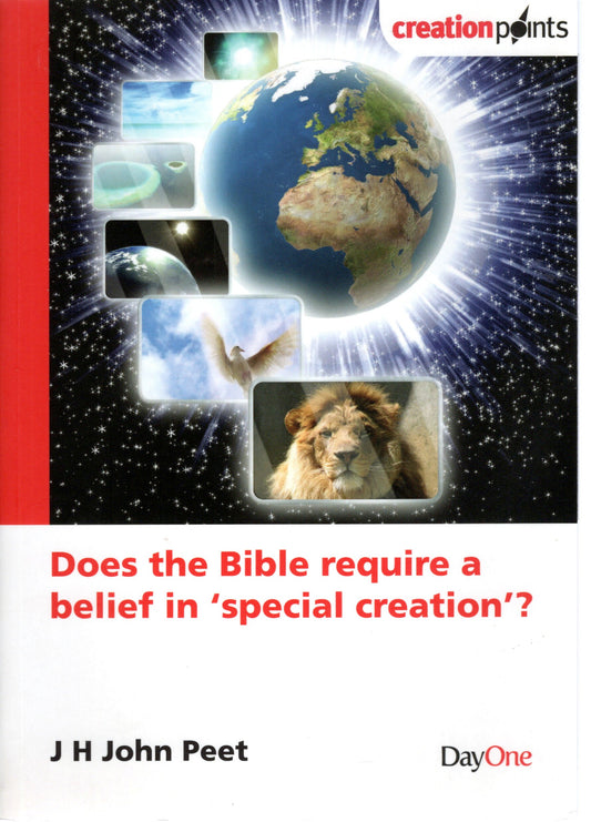 Does The Bible Require A Belief In 'Special Creation'? - J H John Peet- SH -Very good condition
