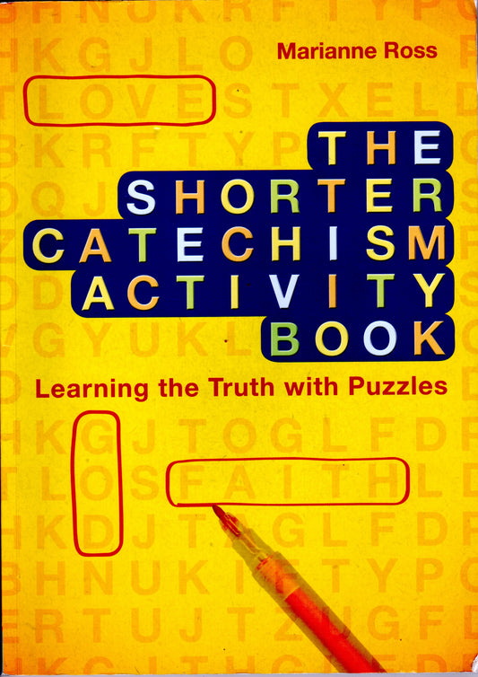 The Shorter Catechism Activity Book - Marianne Ross - SH -Good condition