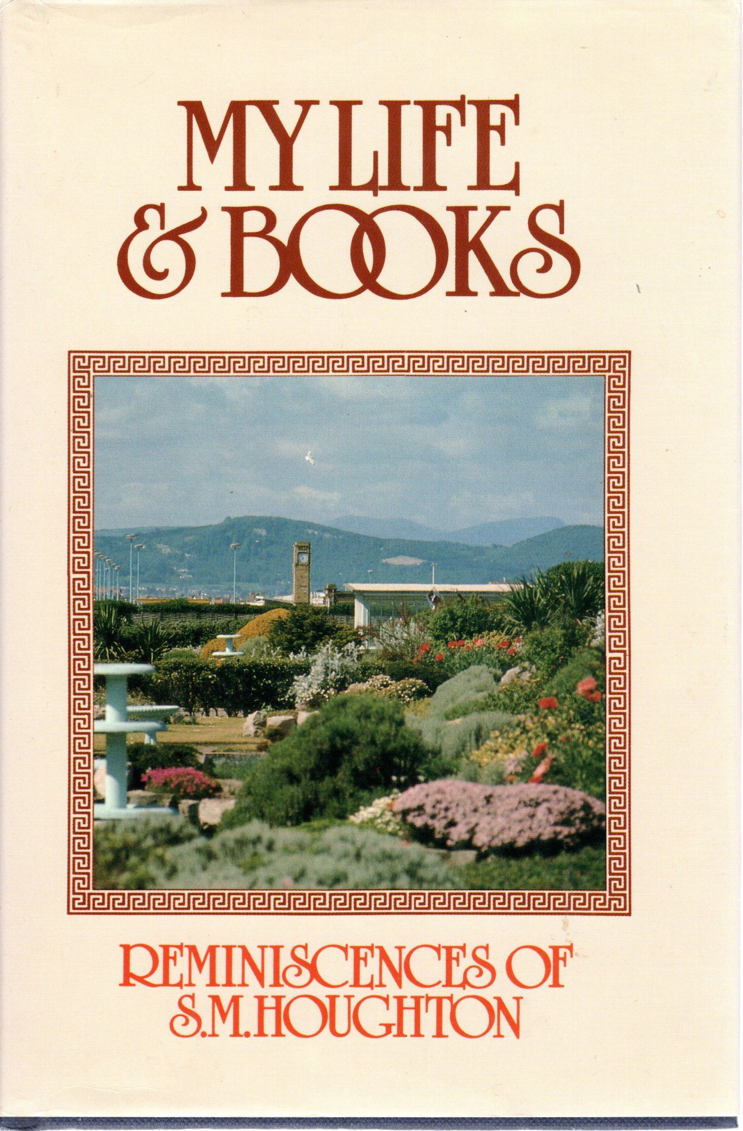 My Life & Books - Reminiscences Of S M Houghton - SH - Almost new condition