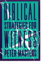 Biblical Strategies For Witness - Peter Masters - SH - Good conditions