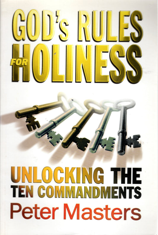 God's Rules For Holiness - Peter Masters - SH - Very good condition