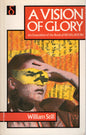A Vision Of Glory - William Still -SH -Good condition