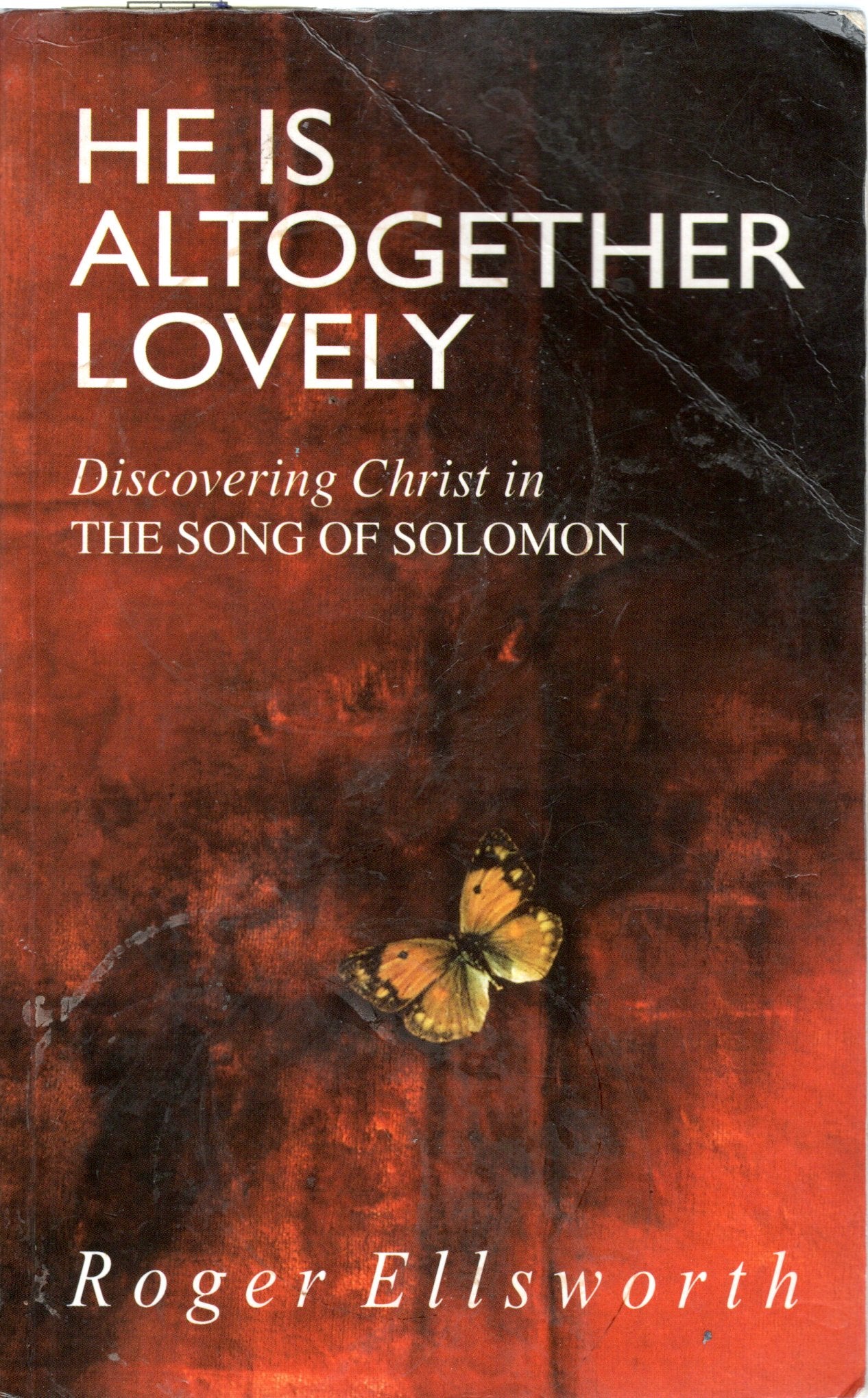 He Is Altogether Lovely - Roger Ellisworth - SH -Good condition