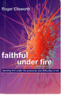 Faithful Under Fire - Roger Ellsworth - SH - Good condition