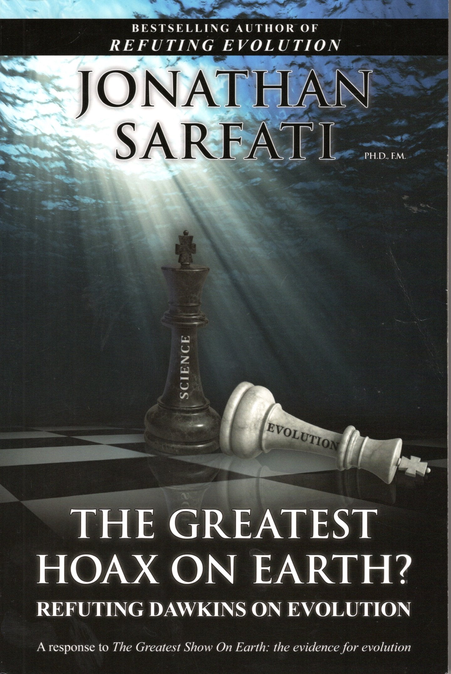 The Greatest Hoax On Earth? Jonathan Sarfati -SH - Good condition